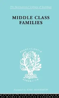 Buy Middle Class Families (English, Colin Bell) — BookShops.in
