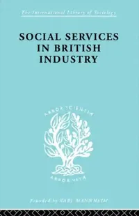 Buy Social Services in British Industry (English, Young A. F.) — BookShops.in