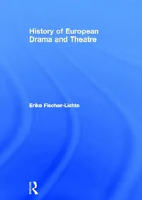 Buy History of European Drama and Theatre (English, Erika Fischer-Lichte | Jo Riley) — BookShops.in
