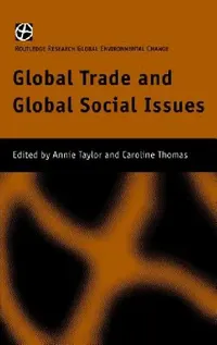 Buy Global Trade and Global Social Issues (English, Annie Taylor | Caroline Thomas) — BookShops.in