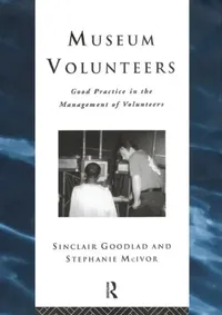 Buy Museum Volunteers (English, Goodlad Sinclair) — BookShops.in