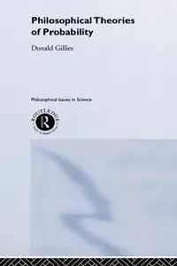 Buy Philosophical Theories of Probability (English, Donald Gillies) — BookShops.in