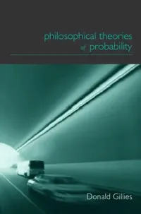 Buy Philosophical Theories of Probability (English, Donald Gillies) — BookShops.in
