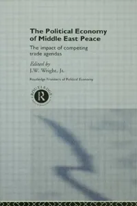 Buy The Political Economy of Middle East Peace (English, J. W. Wright Jr) — BookShops.in