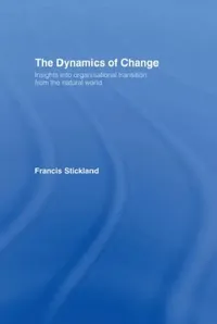 Buy The Dynamics of Change (English, Stickland Francis) — BookShops.in