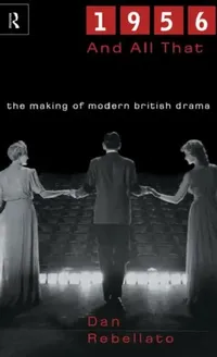 Buy 1956 and All That (English, Rebellato Dan) — BookShops.in
