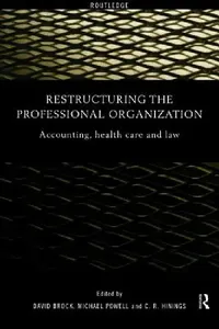 Buy Restructuring the Professional Organization (English, David Brock | C. R. Hinings | Michael Powell) — BookShops.in