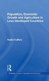 Buy Population, Economic Growth and Agriculture in Less Developed Countries (English, Nadia Cuffaro) — BookShops.in