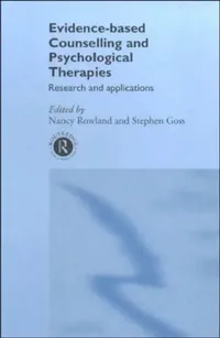Buy Evidence Based Counselling and Psychological Therapies (English, Rowland Nancy) — BookShops.in