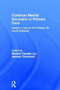 Buy Common Mental Disorders in Primary Care (English, Michele Tansella | Graham Thornicroft) — BookShops.in