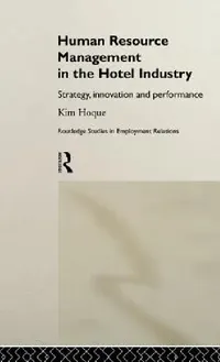 Buy Human Resource Management in the Hotel Industry (English, Kim Hoque) — BookShops.in