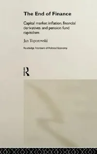 Buy The End of Finance (English, Jan Toporowski) — BookShops.in