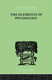 Buy The Elements Of Psychology (English, Thorndike Edward L.) — BookShops.in