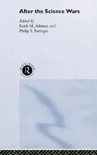 Buy After the Science Wars (English, Keith Ashman | Phillip Barringer) — BookShops.in
