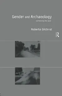 Buy Gender and Archaeology (English, Roberta Gilchrist) — BookShops.in