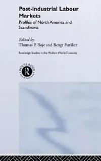 Buy Post-industrial Labour Markets (English, Thomas Boje | Bengt Furåker) — BookShops.in