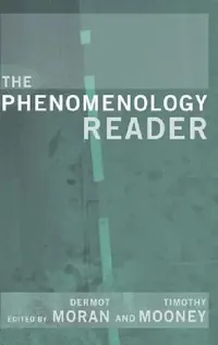 Buy The Phenomenology Reader (English, Tim Mooney | Dermot Moran) — BookShops.in