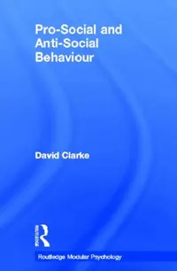 Buy Pro-Social and Anti-Social Behaviour (English, Clarke David) — BookShops.in