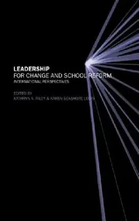 Buy Leadership for Change and School Reform (English, Kathryn Riley | Karen Seashore Louis) — BookShops.in