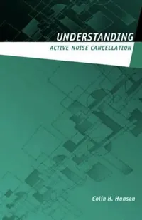 Buy Understanding Active Noise Cancellation (English, Hansen Colin H.) — BookShops.in