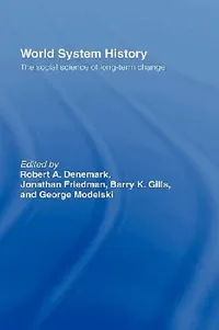 Buy World System History (English, Robert a. Denemark | Jonathan Friedman | Barry K. Gills) — BookShops.in