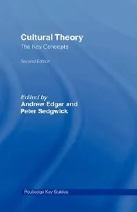 Buy Cultural Theory (English, Andrew Edgar | Peter Sedgwick) — BookShops.in