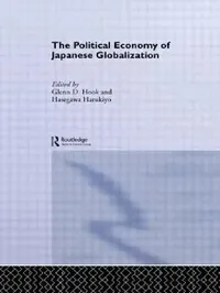 Buy The Political Economy of Japanese Globalisation (English, Harukiyo Hasegawa | Glenn D. Hook) — BookShops.in