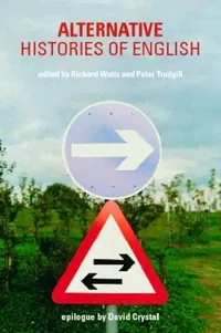 Buy Alternative Histories of English (English, Peter Trudgill | Richard J. Watts) — BookShops.in