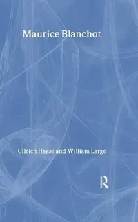 Buy Maurice Blanchot (English, Haase Ullrich | William Large) — BookShops.in