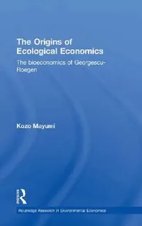 Buy The Origins of Ecological Economics (English, Kozo Mayumi) — BookShops.in