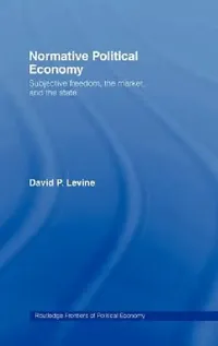 Buy Normative Political Economy (English, David P. Levine) — BookShops.in