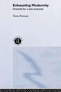 Buy Exhausting Modernity (English, Teresa Brennan) — BookShops.in