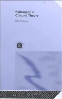 Buy Philosophy in Cultural Theory (English, Peter Osborne) — BookShops.in