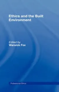 Buy Ethics and the Built Environment (English, Warwick Fox) — BookShops.in