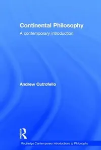 Buy Continental Philosophy (English, Andrew Cutrofello) — BookShops.in
