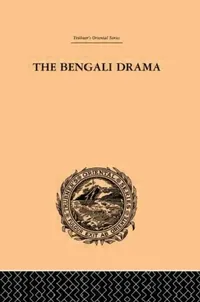 Buy The Bengali Drama (English, P. Guha-Thakurta) — BookShops.in