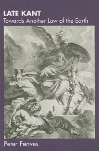 Buy Late Kant (English, Peter Fenves) — BookShops.in