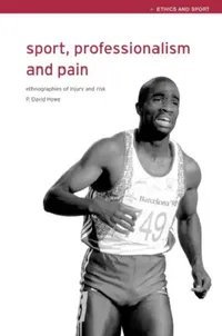 Buy Sport, Professionalism and Pain (English, David Howe) — BookShops.in