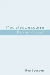 Buy Mediated Discourse (English, Ron Scollon) — BookShops.in