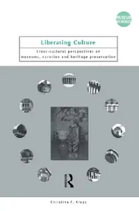 Buy Liberating Culture (English, Christina Kreps) — BookShops.in