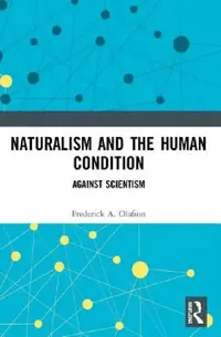 Buy Naturalism and the Human Condition (English, Frederick A. Olafson) — BookShops.in