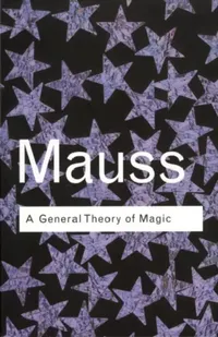 Buy A General Theory of Magic (English, Marcel Mauss) — BookShops.in