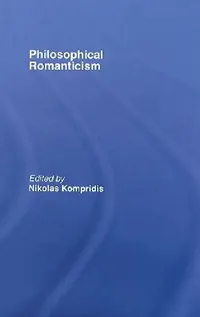 Buy Philosophical Romanticism (English, Nikolas Kompridis) — BookShops.in