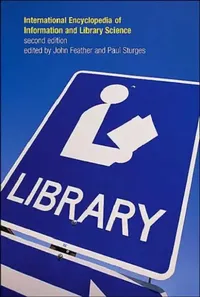 Buy International Encyclopedia of Information and Library Science (English, John Feather | Paul Sturges) — BookShops.in
