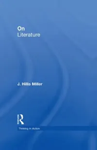 Buy On Literature (English, J. Hillis Miller) — BookShops.in