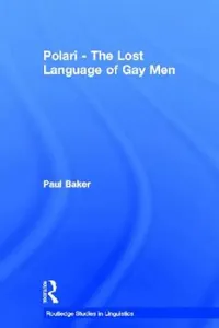 Buy Polari - The Lost Language of Gay Men (English, Paul Baker) — BookShops.in