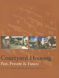 Buy Courtyard Housing (English, Brian Edwards | Magda Sibley | Mohammad Hakmi) — BookShops.in