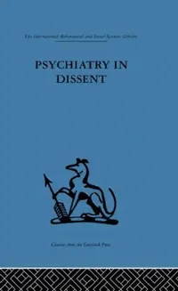Buy Psychiatry In Dissent by Anthony Clare | Controversial Issues in Psychiatry | Routledge Hardcover | 2nd Edition | Medicine & Health Sciences Textbook — BookShops.in