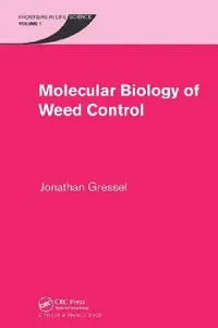 Buy Molecular Biology of Weed Control (English, Jonathan Gressel) — BookShops.in