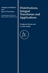Buy Distribution, Integral Transforms and Applications (English, W. Kierat | Urszula Sztaba) — BookShops.in
